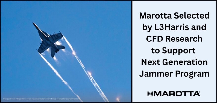 Marotta Controls Selected to Support Next Generation Jammer &ndash; Low Band Program for the U.S. Navy